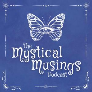 The Mystical Musings Podcast