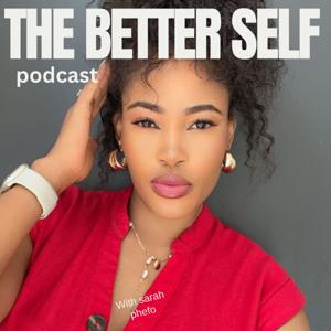 Becoming a better you Podcast