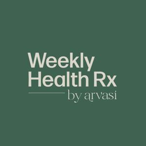 Weekly Health Rx by Arvasi