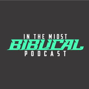 In The Midst Biblical Podcast