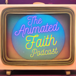 Animated Faith Podcast
