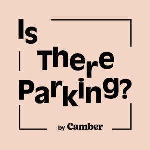 "Is There Parking?" by Camber