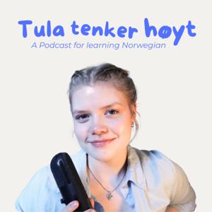 Tula Tenker Høyt - Learn Norwegian by Tula Helena Ringstad