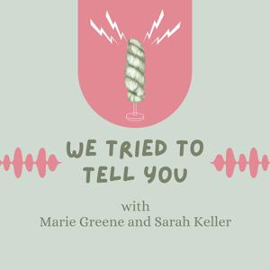 We Tried to Tell You