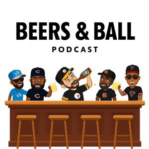 Beers and Ball Podcast