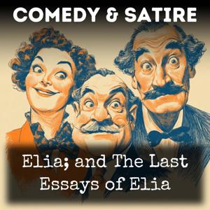 Elia; and The Last Essays of Elia