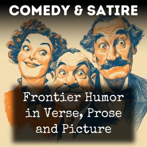 Frontier Humor in Verse, Prose and Picture