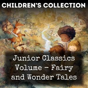 Junior Classics Volume - Fairy and Wonder Tales