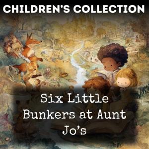 Six Little Bunkers at Aunt Jo’s