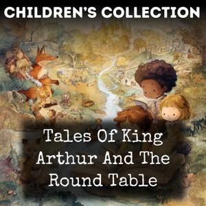 Tales Of King Arthur And The Round Table