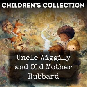 Uncle Wiggily and Old Mother Hubbard