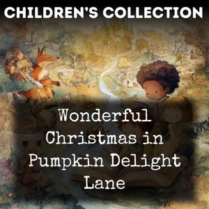 Wonderful Christmas in Pumpkin Delight Lane