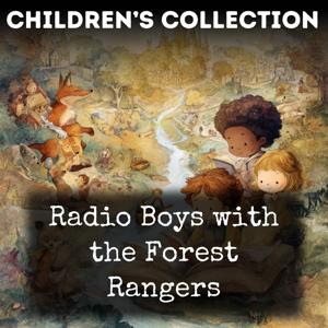 Radio Boys with the Forest Rangers