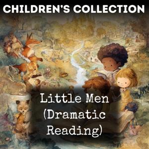 Little Men (Dramatic Reading)