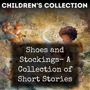 Shoes and Stockings- A Collection of Short Stories