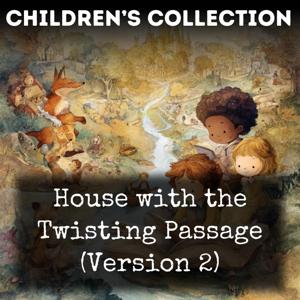 House with the Twisting Passage (Version 2)