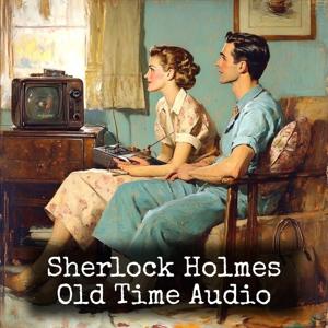 Sherlock Holmes - Old Time Audio