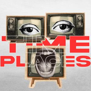 Across Time and Places