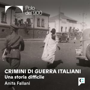 Crimini di guerra italiani - Una storia difficile
