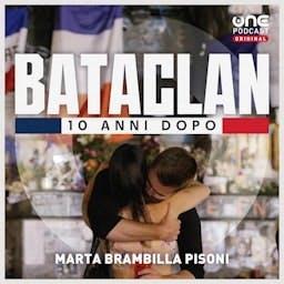 Bataclan - 10 anni dopo by OnePodcast