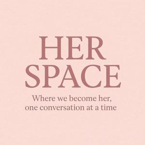 Her Space Podcast