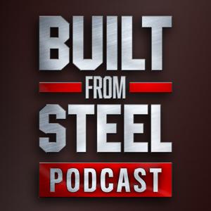 Built From Steel Podcast