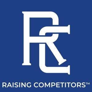 Raising Competitors | A Show for Parents of Youth Athletes