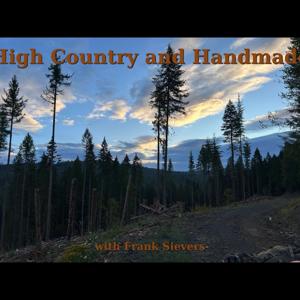 High Country and Handmade: Stories of the western craft and way of life