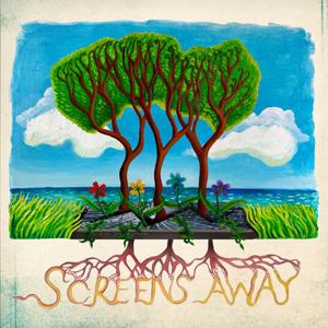 Screens Away