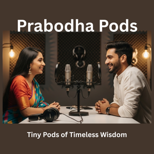 Prabodha Pods - Tiny Pods of Timeless Wisdom
