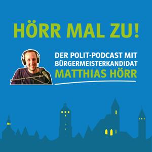 Hörr mal zu! Der Podcast mit Matthias Hörr