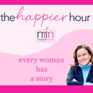 The Happier Hour with Morphmom