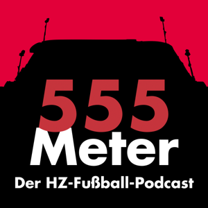 555 Meter - ein Podcast der Heidenheimer Zeitung über den FCH