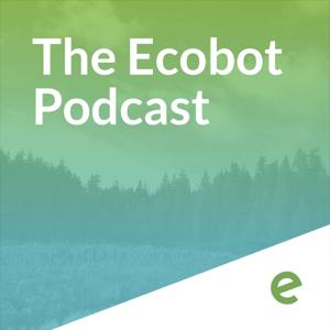 The Ecobot Podcast