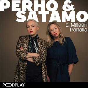 Perho&Satamo - Ei millään pahalla