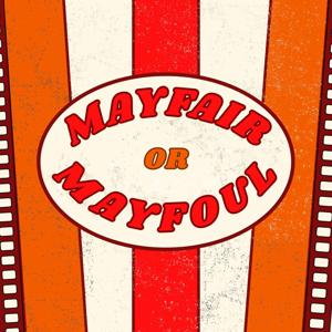 Mayfair or Mayfoul?