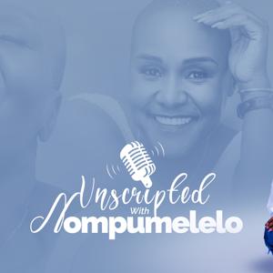 Unscripted With Nompumelelo