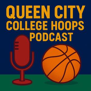 Queen City College Hoops Podcast