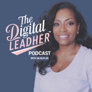 Jai Butler • The Digital LeadHer Podcast
