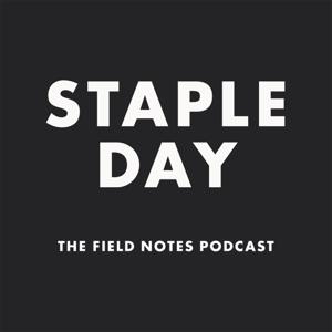 Staple Day: The Field Notes Podcast