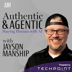 Authentic and Agentic with Jayson Manship