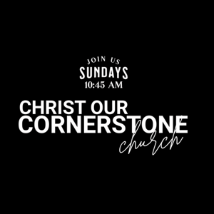 Christ our Cornerstone Podcast
