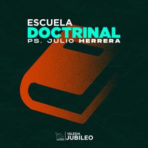 Escuela Doctrinal - Iglesia Jubileo