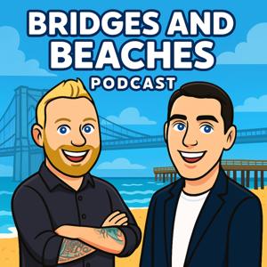 Bridges and Beaches