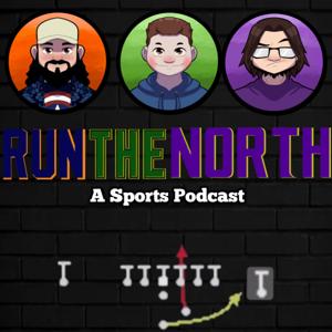 Run The North: A Sports Podcast