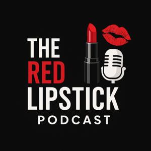 The Red Lipstick Podcast
