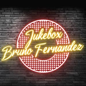 Le Jukebox de Bruno Fernandez