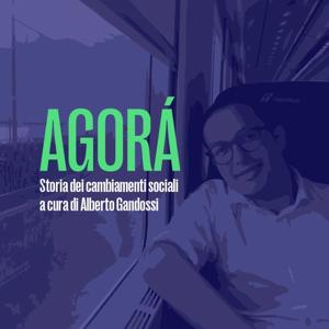 Agorà a cura di Alberto Gandossi