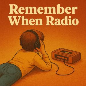 Remember When Radio