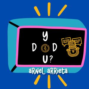 “Y DID U?” With Arnel Arrieta
